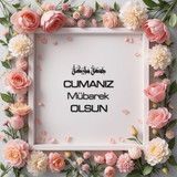 Cumanız Mübarek Olsun 180620251550 N99