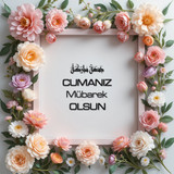 Cumanız Mübarek Olsun 180620251550 N100