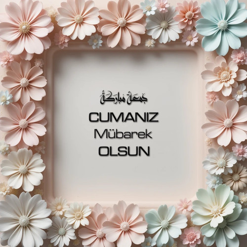 Cumanız Mübarek Olsun 180620251550 N104.jpg