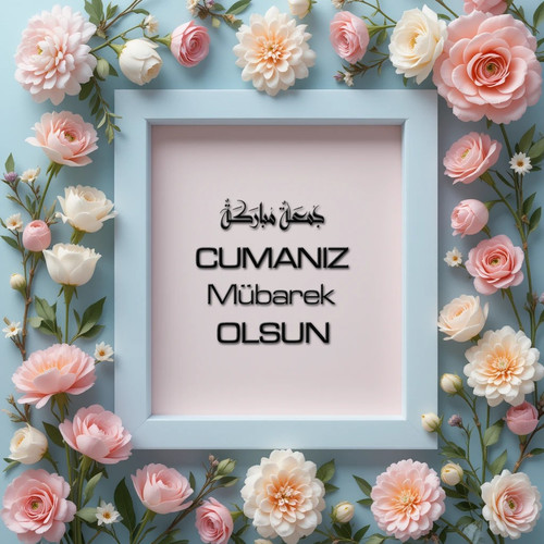 Cumanız Mübarek Olsun 180620251550 N84.jpg