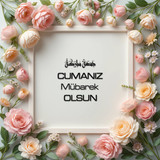 Cumanız Mübarek Olsun 180620251550 N97