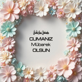 Cumanız Mübarek Olsun 180620251550 N125