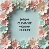 Cumanız Mübarek Olsun 180620251550 N126