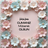 Cumanız Mübarek Olsun 180620251550 N121