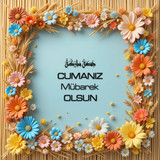 Cumanız Mübarek Olsun 180620251550 N150