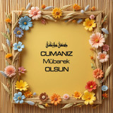 Cumanız Mübarek Olsun 180620251550 N158