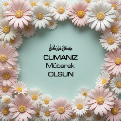 Cumanız Mübarek Olsun 180620251550 N140.jpg