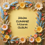 Cumanız Mübarek Olsun 180620251550 N180