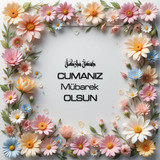 Cumanız Mübarek Olsun 180620251550 N200