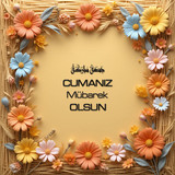 Cumanız Mübarek Olsun 180620251550 N178