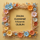 Cumanız Mübarek Olsun 180620251550 N187