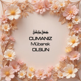 Cumanız Mübarek Olsun 180620251550 N25