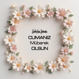 Cumanız Mübarek Olsun 180620251550 N218