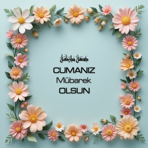 Cumanız Mübarek Olsun 180620251550 N226.jpg