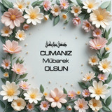 Cumanız Mübarek Olsun 180620251550 N212