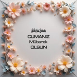 Cumanız Mübarek Olsun 180620251550 N34