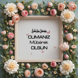 Cumanız Mübarek Olsun 180620251550 N66