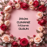 Cumanız Mübarek Olsun 180620251550 N63
