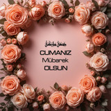 Cumanız Mübarek Olsun 180620251550 N56