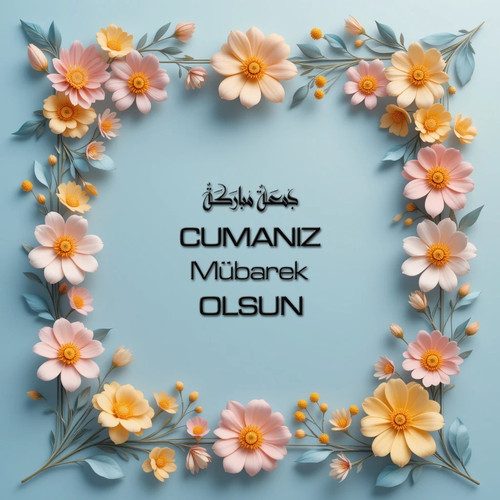 Cumanız Mübarek Olsun 180620251550 N36.jpg