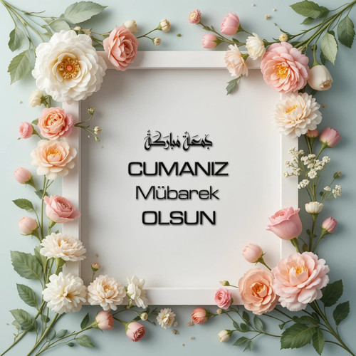 Cumanız Mübarek Olsun 180620251550 N67.jpg