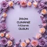 Cumanız Mübarek Olsun 180620251550 N41