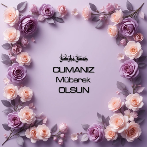 Cumanız Mübarek Olsun 180620251550 N48.jpg