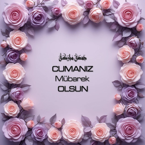 Cumanız Mübarek Olsun 180620251550 N45.jpg