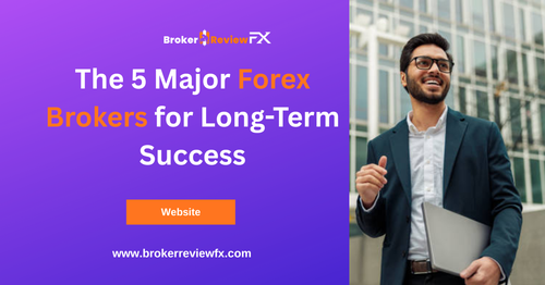 The 5 Major Forex Brokers for Long Term Success.png