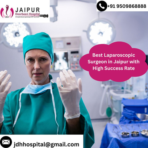Best Laparoscopic Surgeon in Jaipur with High Success Rate.jpg