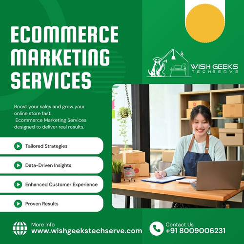 Ecommerce Marketing Services- Wish Geeks Techserve.jpg