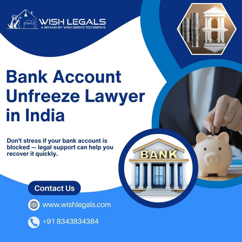 Bank Account Unfreeze Lawyer in India | Wish Legals.jpg