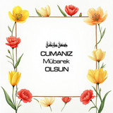 Cumanız Mübarek Olsun 160620250248 N38