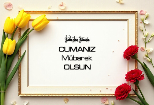 Cumanız Mübarek Olsun 160620250248 N41.jpg