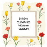 Cumanız Mübarek Olsun 160620250248 N37
