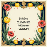 Cumanız Mübarek Olsun 160620250248 N74