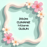 Cumanız Mübarek Olsun 160620250248 N14