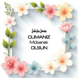 Cumanız Mübarek Olsun 160620250248 N32