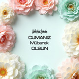 Cumanız Mübarek Olsun 160620250248 N108