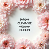 Cumanız Mübarek Olsun 160620250248 N123