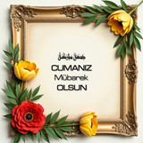 Cumanız Mübarek Olsun 160620250248 N140