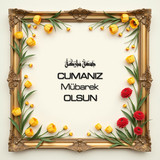 Cumanız Mübarek Olsun 160620250248 N142