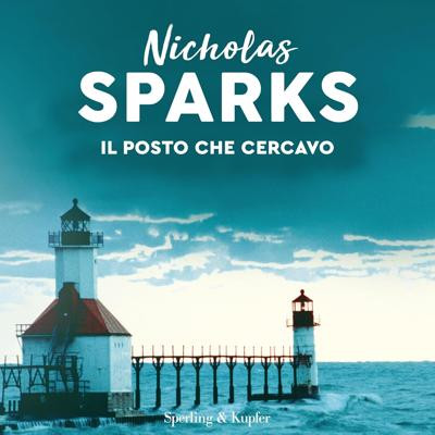 Nicholas Sparks - Il posto che cercavo (2025) (mp3 - 128 kbps)