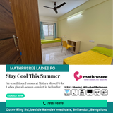 Beat the heat with Mathru Shree PG for Ladies.