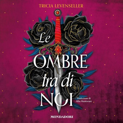 Tricia Levenseller - Le ombre tra di noi꞉ Le ombre tra di noi, Vol. 1 (2025) (mp3 - 128 kbps)