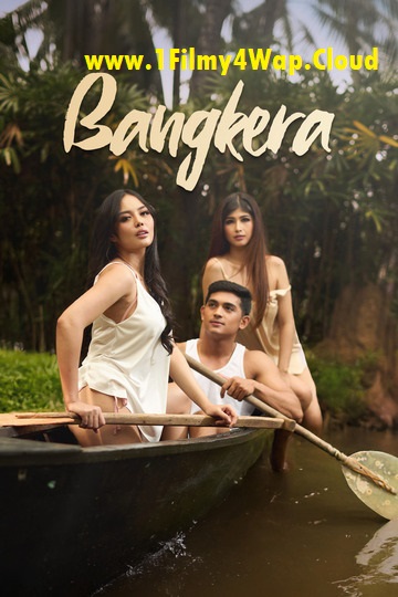 Bangkera (2025) Tagalog VivaMax WEB-DL 1080p | 720p | 480p ESub Download