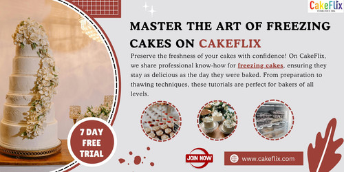 Master the Art of Freezing Cakes on CakeFlix.jpg