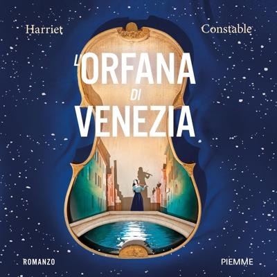 Harriet Constable - L'orfana di Venezia (2025) (mp3 - 128 kbps)