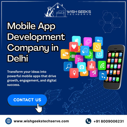 Mobile App Development Company in Delhi- Wish Geeks Techserve.jpg
