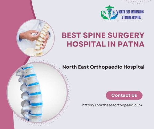 Best Spine Surgery Hospital in Patna: North East Orthopaedic Hospital.jpg